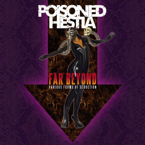 Poisoned Hestia : Far Beyond (Various Forms of Seduction)